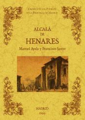 Portada de Alcalá de Henares. Biblioteca de la provincia de Madrid: crónica de sus pueblos