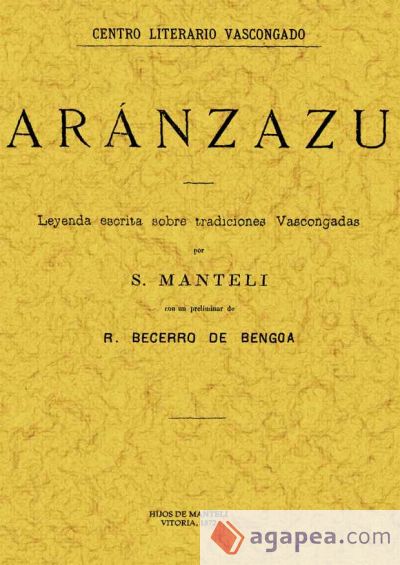 Aránzazu. Leyenda escrita sobre tradiciones vascongadas