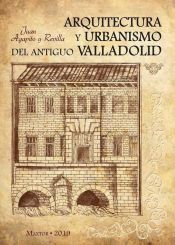 Portada de Arquitectura y urbanismo del antiguo Valladolid