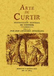 Portada de Arte de curtir o instrucción general de curtidos