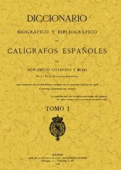 Portada de Calígrafos españoles. Diccionario biográfico y bibliográfico (2 tomos)
