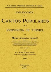Portada de Colecci&oacute;n de cantos populares de la provincia de Teruel
