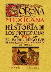 Portada de Corona Mexicana, o historia de los nueve Motezumas