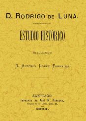 Portada de D. Rodrigo de Luna, estudio histórico