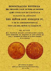 Portada de Demostración histórica del verdadero valor de todas las monedas que corrían en Castilla durante el reynado de Enrique IV