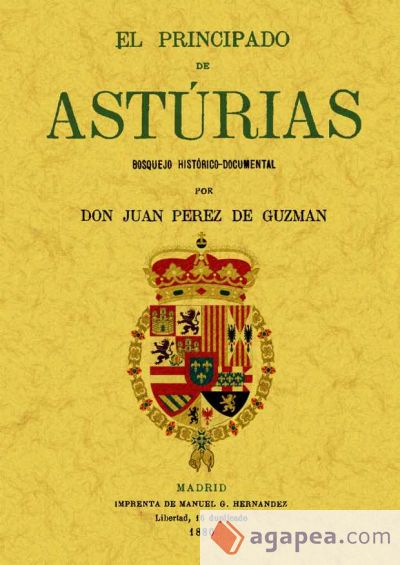 El Principado de Asturias: bosquejo histórico-documental