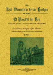 Portada de El Real Monasterio de las Huelgas de Burgos y el Hospital del Rey (2 tomos)