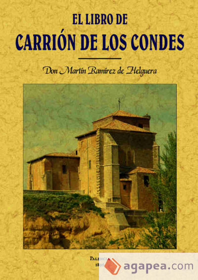 El libro de Carrión de los Condes (Con su historia)