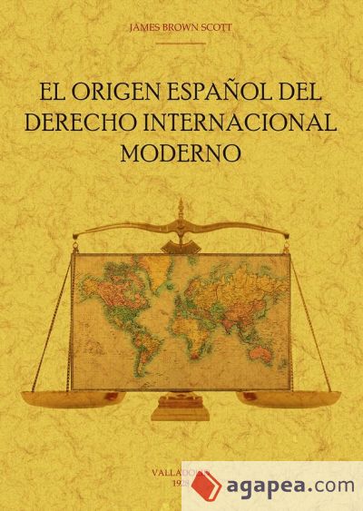 El origen español del derecho internacional moderno