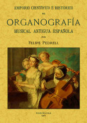 Portada de Emporio científico e histórico de organografía musical antigua española