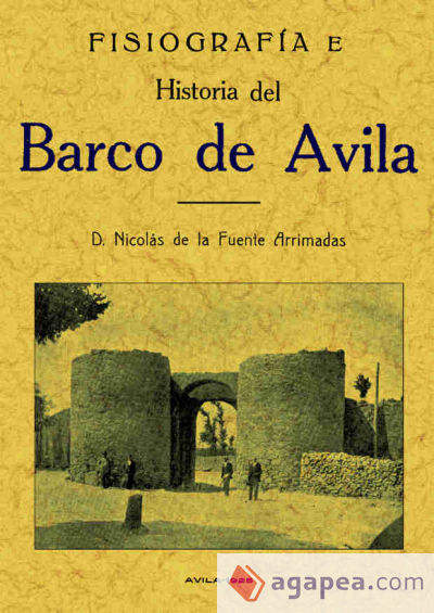 Fisiografía e Historia de El Barco de Ávila