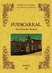 Portada de Fuencarral. Biblioteca de la provincia de Madrid: crónica de sus pueblos