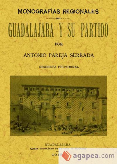 Guadalajara y su partido. Monografías provinciales