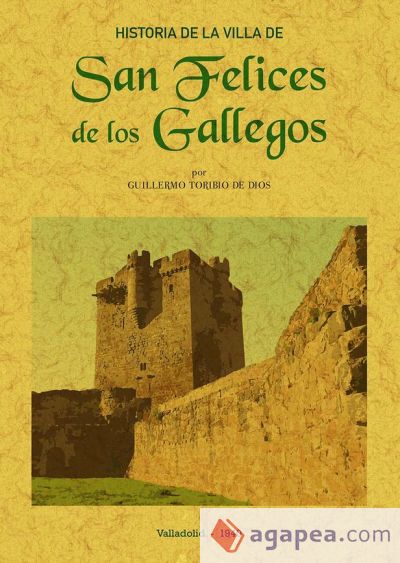 Historia de la villa de San Felices de los Gallegos