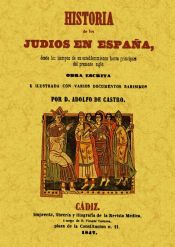 Portada de Historia de los Judios en España desde los tiempos de su establecimiento hasta principios del presente siglo