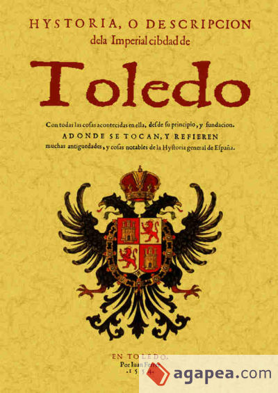 Historia o descripción de la Imperial ciudad de Toledo