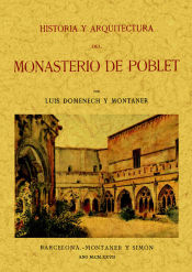 Portada de Historia y arquitectura del Monasterio de Poblet