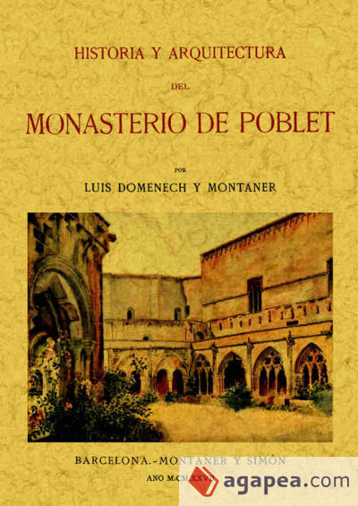Historia y arquitectura del Monasterio de Poblet