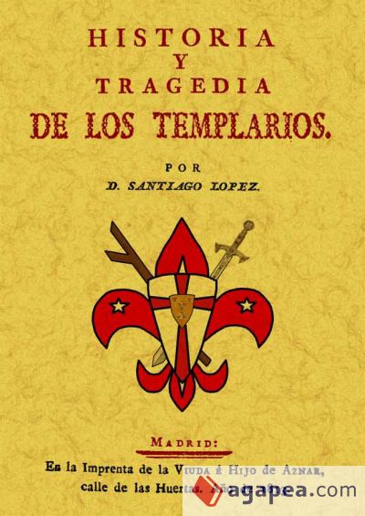 Historia y tragedia de los templarios