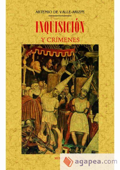 Inquisici&oacute;n y cr&iacute;menes