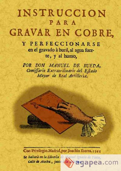 Instrucción para gravar en cobre y compendio histórico de célebres gravadores