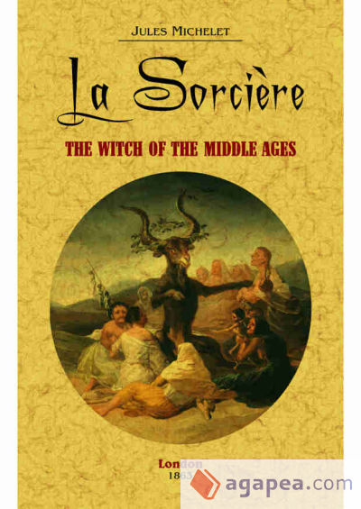 La Sorcière. The witch of the middle ages