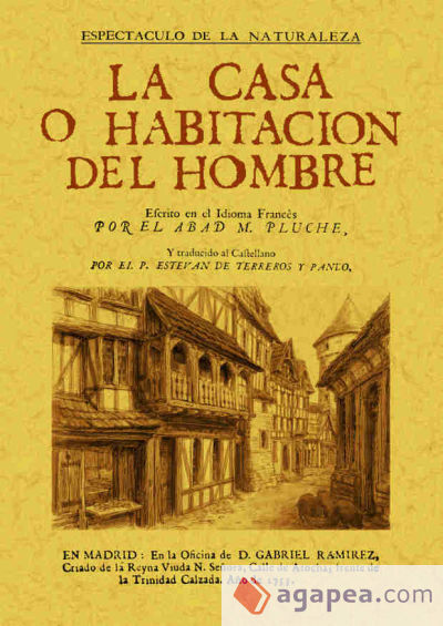 La casa o habitación del hombre