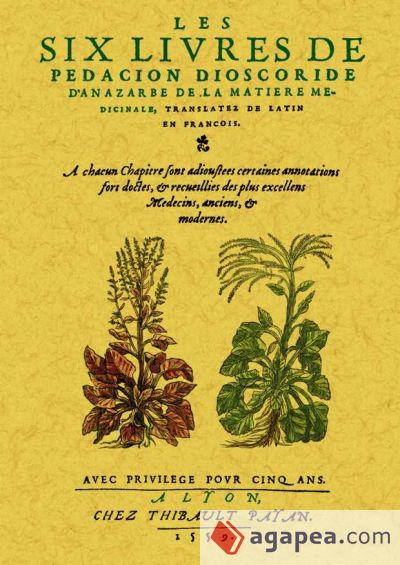 Les six livres de pedacion dioscoride d'anazarbe de la matiere medicinale