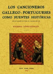 Portada de Los cancioneros gallego-portugueses como fuentes históricas