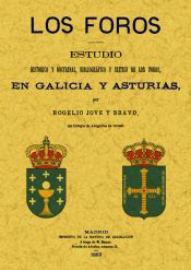 Portada de Los foros: estudio hist&oacute;rico y doctrinal, bibliogr&aacute;fico y cr&iacute;tico de los foros en Galicia y Asturias