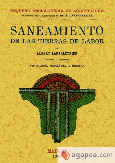 Manual práctico del saneamiento de las tierras de labor