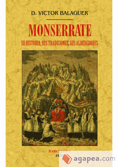 Monserrate: su historia, sus tradiciones, sus alrededores