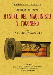 Portada de Motores a vapor. Manual del maquinista y fogonero