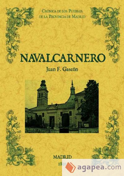 Navalcarnero. Biblioteca de la provincia de Madrid: crónica de sus pueblos