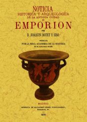 Portada de Noticia historica y arqueologica de la antigua ciudad de Emporion