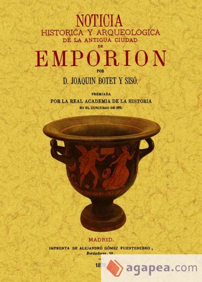 Noticia historica y arqueologica de la antigua ciudad de Emporion