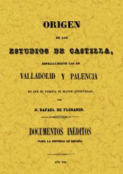 Portada de Origen de los estudios de Castilla. Documentos inéditos sobre Valladolid y Palencia