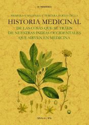 Portada de Primera y segunda y tercera partes de la historia medicinal de las cosas que se traen de nuestras Indias Occidentales que sirven en Medicina