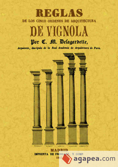 Reglas de los cinco ordenes de arquitectura de Vignola