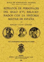 Portada de Retratos de personajes del siglo XVI relacionados con la historia militar de España