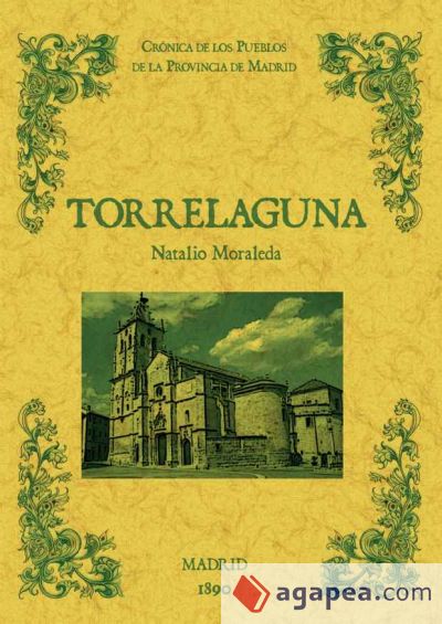 Torrelaguna. Biblioteca de la provincia de Madrid: crónica de sus pueblos