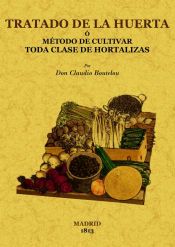 Portada de Tratado de la huerta o método de cultivar toda clase de hortalizas