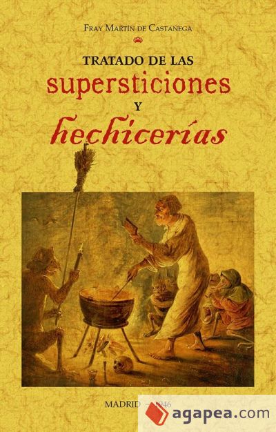 Tratado de las supersticiones y hechicerías