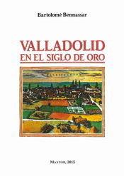 Portada de Valladolid en el Siglo de Oro