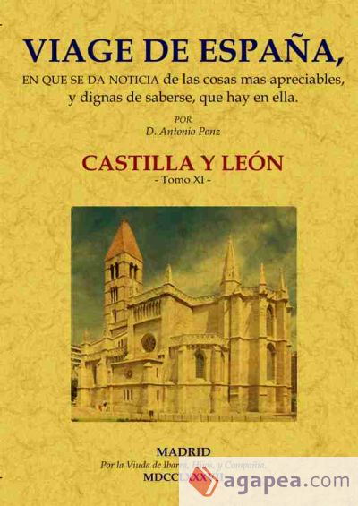 Viage de España: Tomo XI. Castilla y León