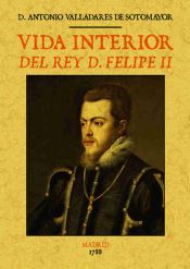 Portada de Vida interior del rey d. Felipe II