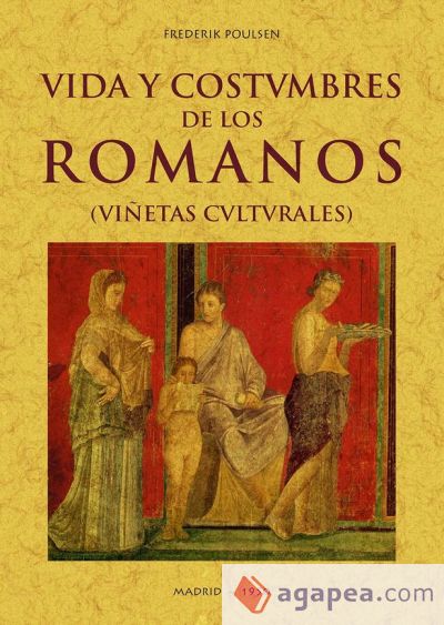 Vida y costumbres de los romanos