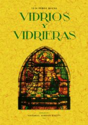 Portada de Vidrios y vidrieras. Artes decorativas españolas