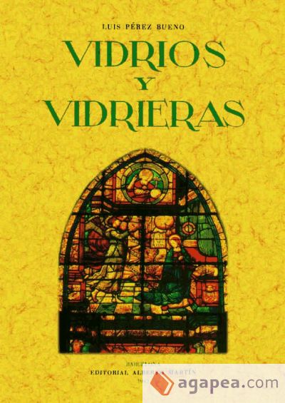 Vidrios y vidrieras. Artes decorativas españolas