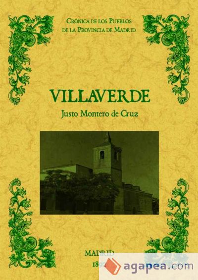 Villaverde de Madrid. Biblioteca de la provincia de Madrid: cronica de sus pueblos